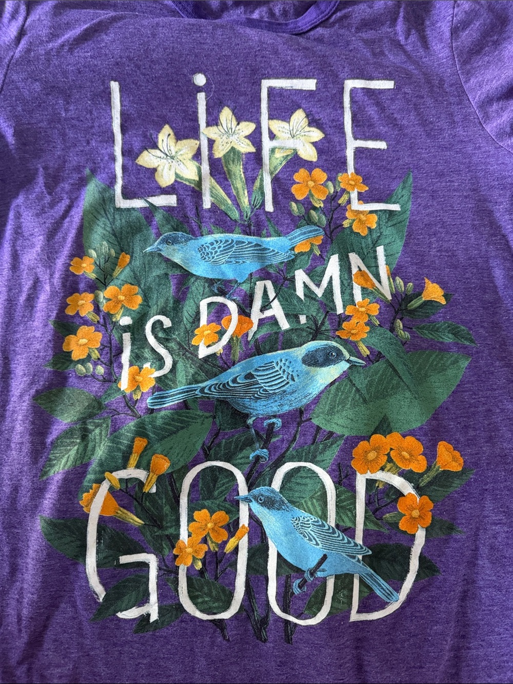 Women’s ‘Life is damn good’ T